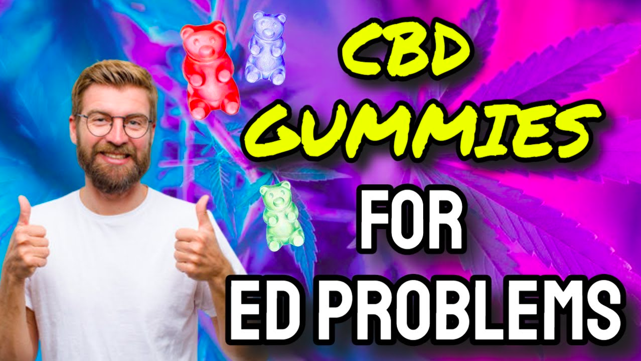 The Best CBD Gummies For Erectile Dysfunction (2024)