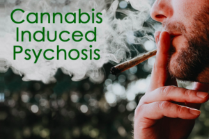 How long does cannabis-induced psychosis last?