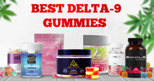 Best Delta 9 Gummies